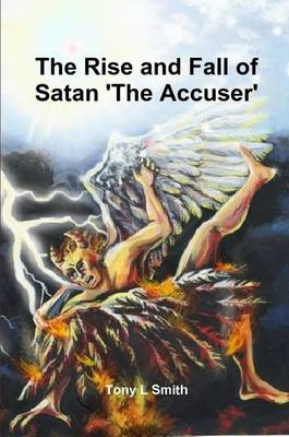 Book cover for The Rise and Fall of Satan 'The Accuser'