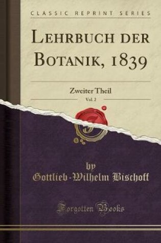 Cover of Lehrbuch Der Botanik, 1839, Vol. 2