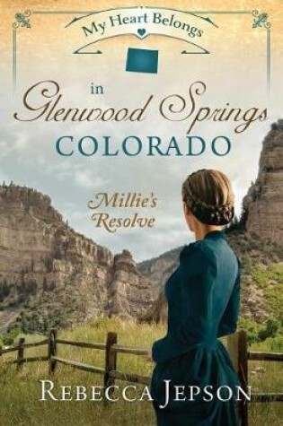 Cover of My Heart Belongs in Glenwood Springs, Colorado