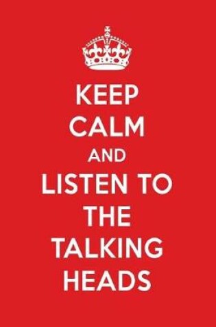 Cover of Keep Calm and Listen to the Talking Heads