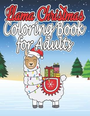 Book cover for Llama Christmas Coloring Book For Adults