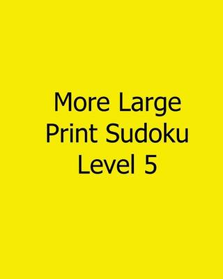 Book cover for More Large Print Sudoku Level 5