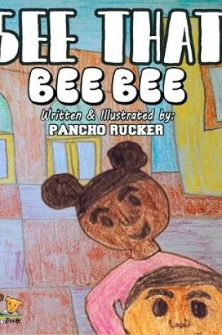 Cover of See That Bee Bee