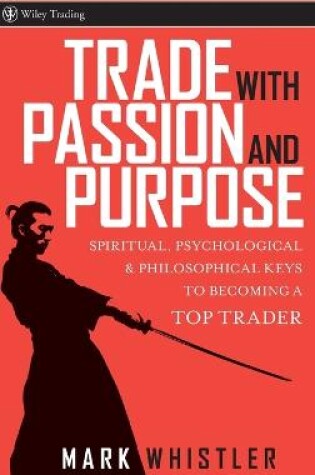 Cover of Trade With Passion and Purpose