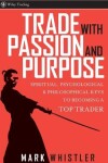 Book cover for Trade With Passion and Purpose