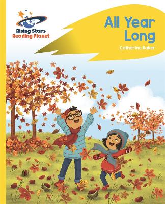 Book cover for Reading Planet - All Year Long - Yellow: Rocket Phonics