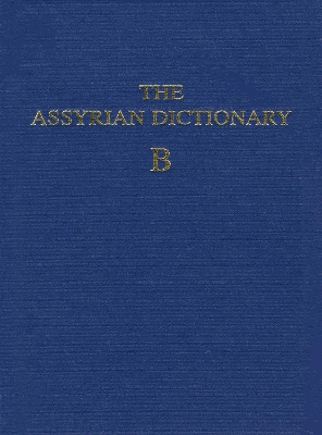 Cover of Assyrian Dictionary of the Oriental Institute of the University of Chicago, Volume 2, B