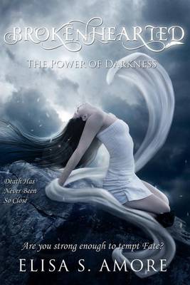 Book cover for Brokenhearted - The Power of Darkness