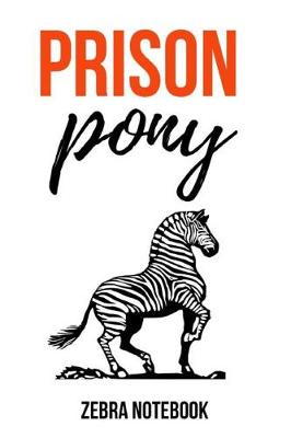 Book cover for Prison Pony