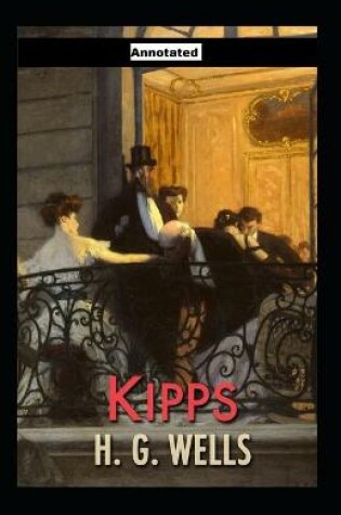 Cover of Kipps Original Edition Annotated