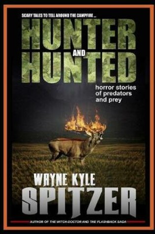 Cover of Hunter and Hunted - Horror Stories of Predators and Prey