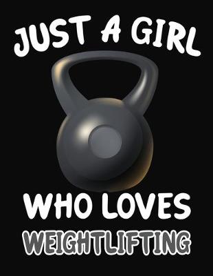 Book cover for Just a Girl Who Loves Weightlifting