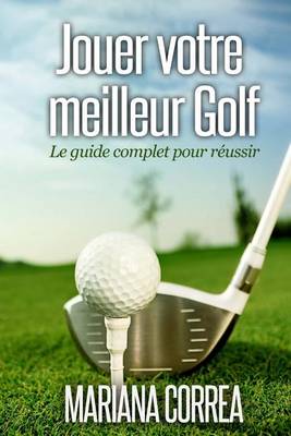 Book cover for Jouer votre meilleur Golf