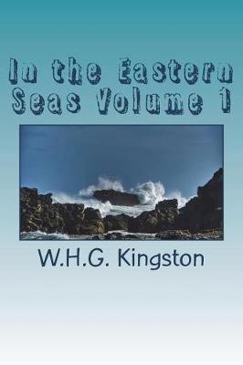 Book cover for In the Eastern Seas Volume 1