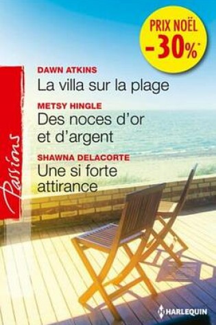 Cover of La Villa Sur La Plage - Des Noces D'Or Et D'Argent - Une Si Forte Attirance
