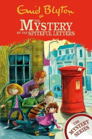 Cover of The Find-Outers: The Mystery Series: The Mystery of the Spiteful Letters