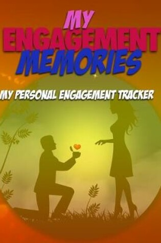 Cover of My Engagement Memories