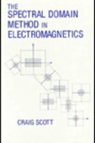 Cover of The Spectral Domain Method in Electromagnetics