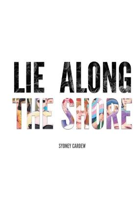 Cover of Lie Along the Shore