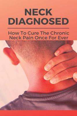 Book cover for Neck Diagnosed