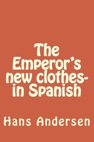 Cover of The Emperor's new clothes- in Spanish