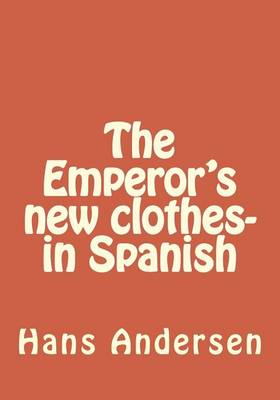 Book cover for The Emperor's new clothes- in Spanish