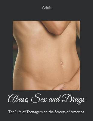 Book cover for Abuse, Sex and Drugs