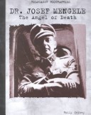 Cover of Dr. Josef Mengele: the Angel of Death