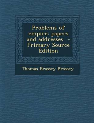 Book cover for Problems of Empire; Papers and Addresses