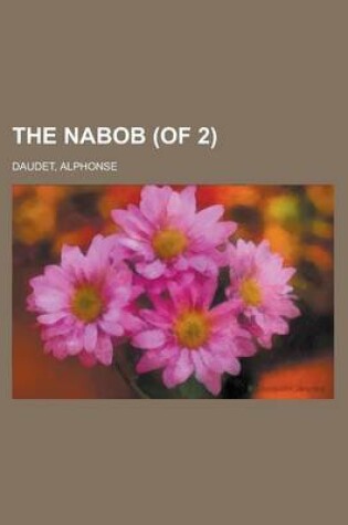 Cover of The Nabob (of 2) Volume 1