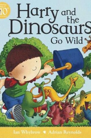 Cover of Harry and the Dinosaurs Go Wild