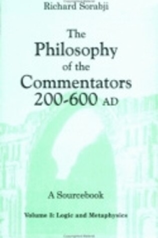Cover of The Philosophy of the Commentators, 200–600 AD, A Sourcebook