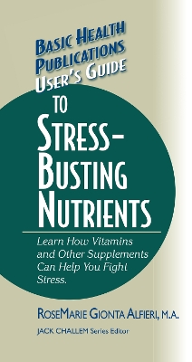Book cover for User's Guide to Stress-Busting Nutrients