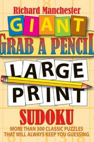 Cover of Giant Grab A Pencil(R) Large Print Sudoku
