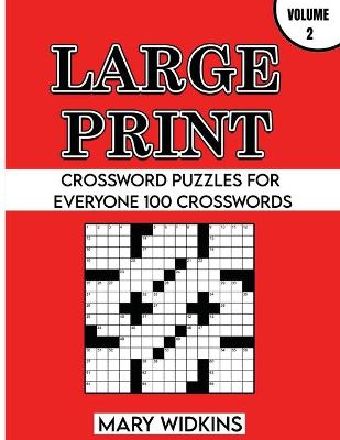 Book cover for Large Print Crossword Puzzles For Everyone 100 Crosswords