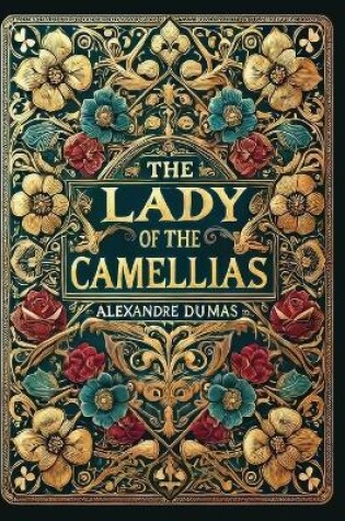 Cover of The Lady of the Camellias(Laminated Hardback with Jacket)