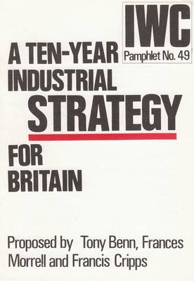 Book cover for Ten-year Industrial Strategy for Britain