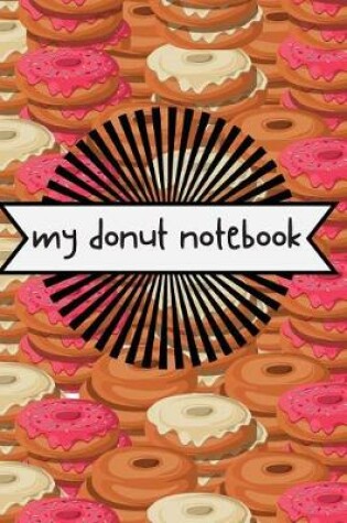 Cover of My Donut Notebook