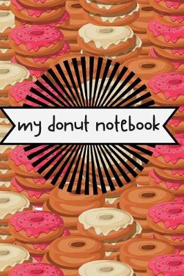 Book cover for My Donut Notebook