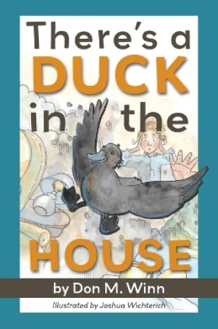 Cover of There's a Duck in the House