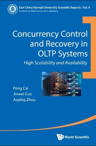 Cover of Concurrency Control And Recovery In Oltp Systems: High Scalability And Availability