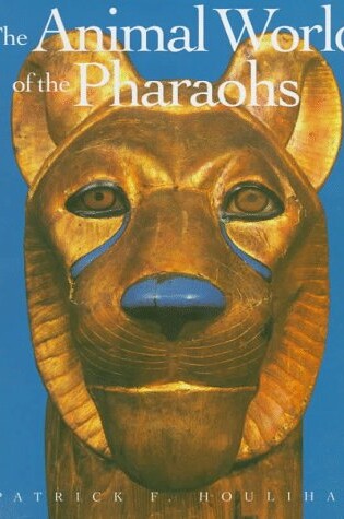 Cover of The Animal World of the Pharaohs