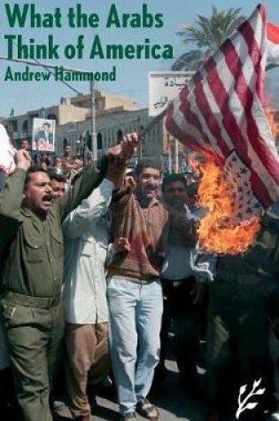 Cover of What the Arabs Think of America