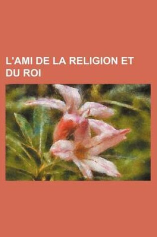 Cover of L'Ami de La Religion Et Du Roi (61)