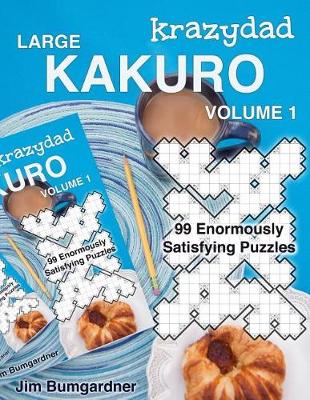 Book cover for Krazydad Large Kakuro Volume 1