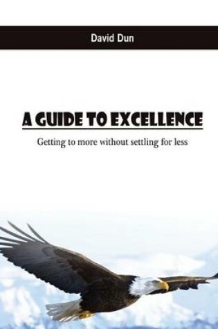 Cover of A Guide to Excellence