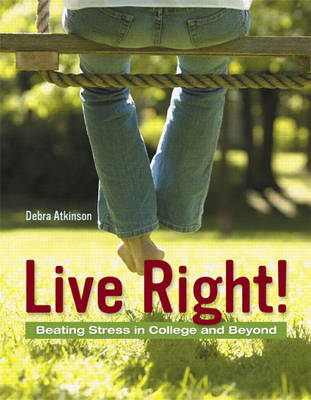 Book cover for Live Right! Beating Stress in College and Beyond