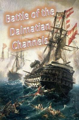 Book cover for Battle of the Dalmatian Channels