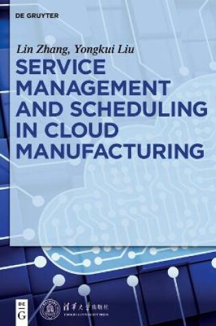 Cover of Service management and scheduling in cloud manufacturing