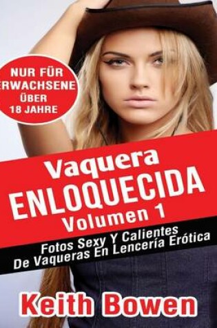 Cover of Vaquera Enloquecida Volumen 1